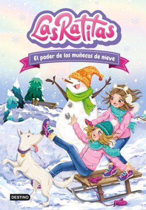 Las Ratitas 6-El poder de los muñecos de nieve