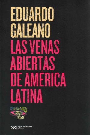Las venas abiertas de América Latina