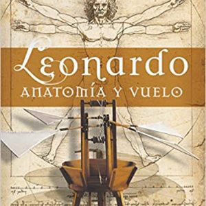 Leonardo, anatomía y vuelo