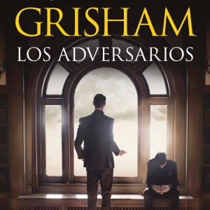 Los adversarios - John Grisham