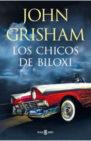Los chicos de Biloxi- John Grisham