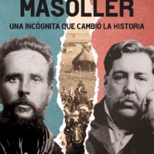 El enigma de Masoller- Una incógnita que cambió la historia