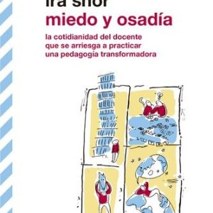 Miedo y osadía