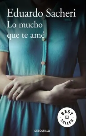 Lo mucho que te amé