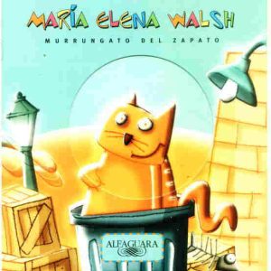 Murrungato del zapato- María Elena Walsh