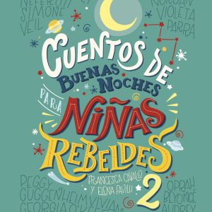 Cuentos de buenas noches para niñas rebeldes 2