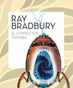 El convector Toynbee- Ray Bradbury