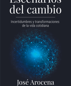 Escenarios del cambio