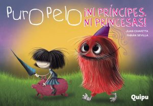 Puro Pelo-¡Ni príncipes, ni princesas!