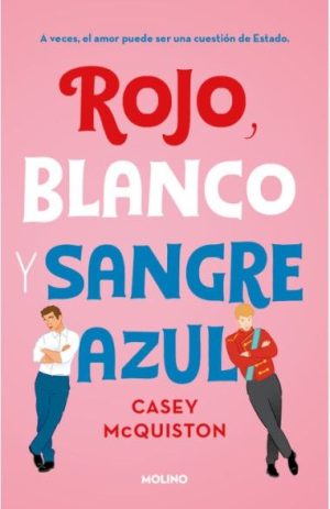 Rojo, blanco y sangre azul- Casey McQuiston