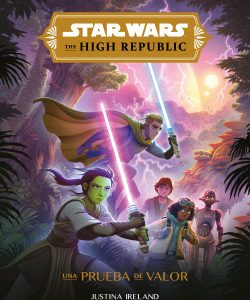 Star Wars The High Republic Una prueba de valor