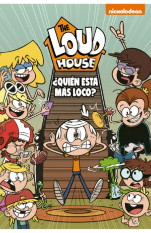 The Loud House-¿Quién está más loco?