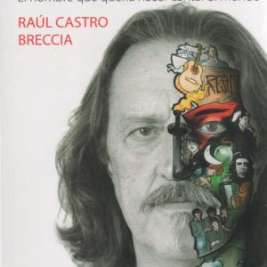 Tinta Brava, El hombre que quería hacer cantar al mundo