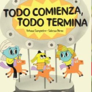Todo comienza, todo termina