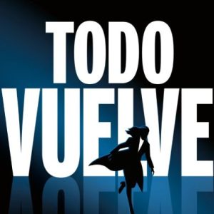 Todo vuelve- Serie Todo arde 2