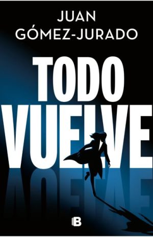 Todo vuelve- Serie Todo arde 2