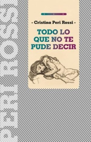 Todo lo que no te pude decir