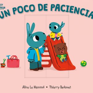 Un poco de paciencia. Colección Soy Mayor