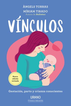 Vínculos- Gestación, parto y crianza conscientes.