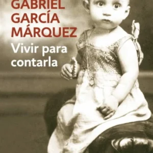 VIVIR PARA CONTARLA