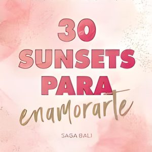 30 Sunsets para enamorarte-Saga Bali