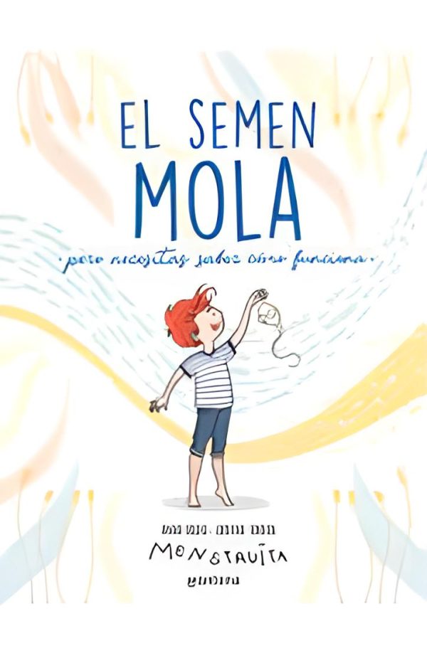 El semen es genial, pero necesitas saber cómo funciona
