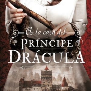 A la caza del Príncipe Drácula books4pocket
