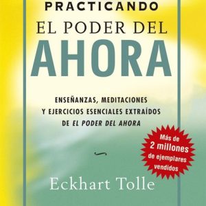 Practicando el poder del ahora