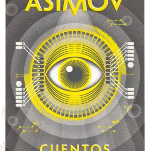 Cuentos completos I - Isaac Asimov