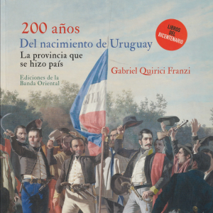 200 años del nacimiento de Uruguay