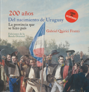 200 años del nacimiento de Uruguay