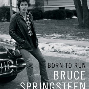 Born to run. Bruce Springsteen