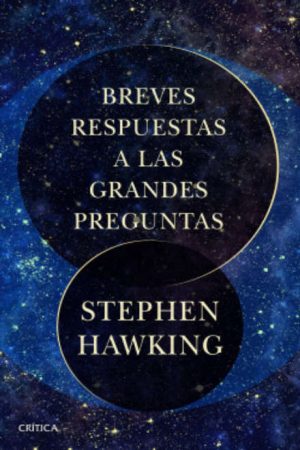 Breves respuestas a las grandes preguntas- Tapa dura -Stephen Hawking
