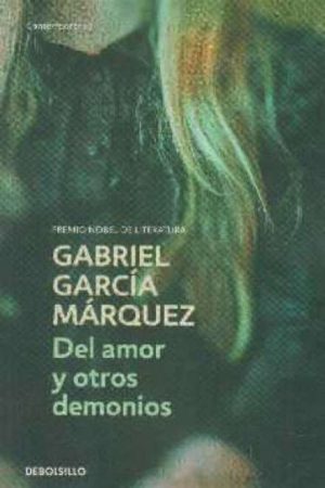 Del amor y otros demonios- Gabriel García Márquez