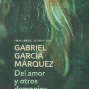 Del amor y otros demonios- Gabriel García Márquez