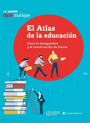 EL Atlas de la educación. Entre la desigualdad y la construcción de futuro