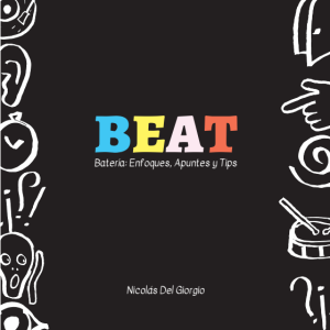 Beat. Batería: Enfoques, Apuntes y Tips