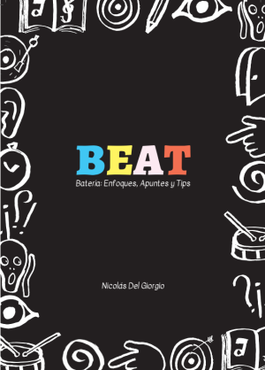 Beat. Batería: Enfoques, Apuntes y Tips