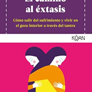 El camino al éxtasis