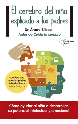 El cerebro del niño explicado a los padres