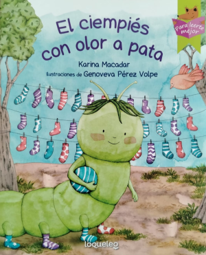 EL CIEMPIÉS CON OLOR A PATAS