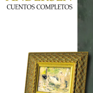 Hans Christian Andersen Cuentos completos