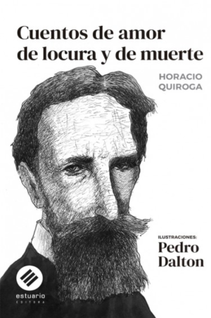 Cuentos de amor de locura y de muerte