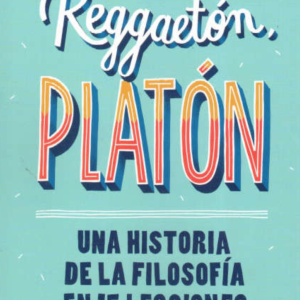 Dame Reggaetón, Platón