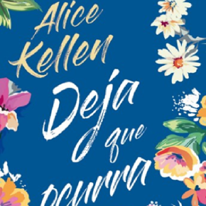 Deja que ocurra - Alice Kellen