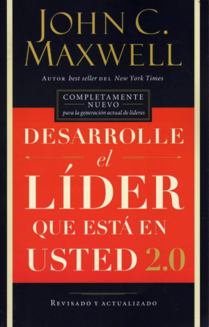 Desarrolle el líder que está en usted 2.0