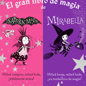 El gran libro de magia de Isadora Moon y de Mirabella