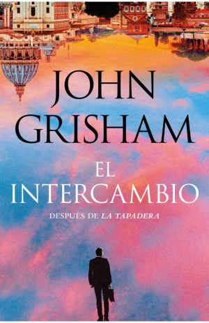 El intercambio- John Grisham