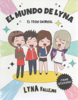El mundo de Lyna, el team anormal