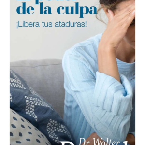 El poder de la culpa ¡libera tus ataduras!